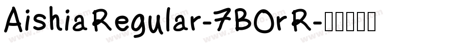 AishiaRegular-7BOrR字体转换