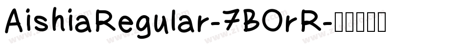 AishiaRegular-7BOrR字体转换