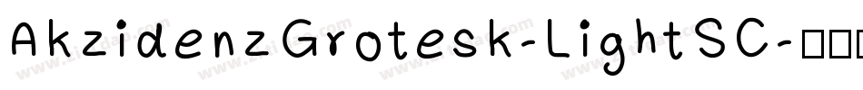 AkzidenzGrotesk-LightSC字体转换