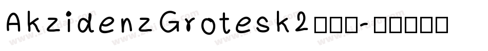 AkzidenzGrotesk2转换器字体转换
