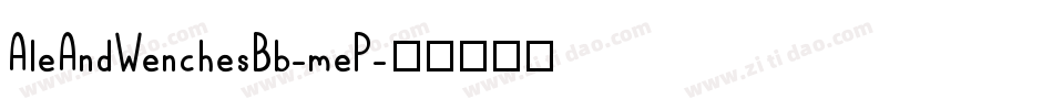 AleAndWenchesBb-meP字体转换