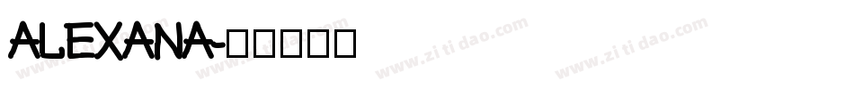 Alexana字体转换