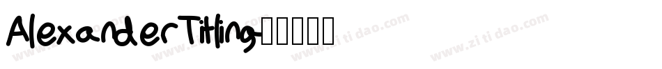 AlexanderTitling字体转换