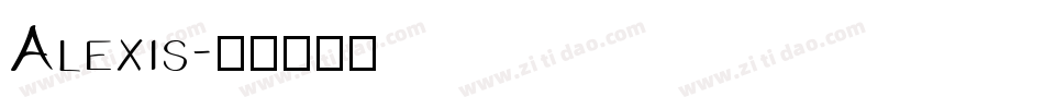 Alexis字体转换