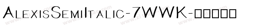 AlexisSemiItalic-7WWK字体转换