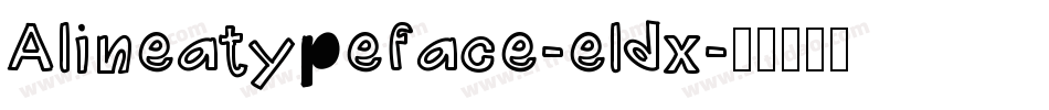 Alineatypeface-eldx字体转换
