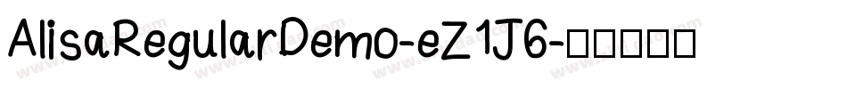 AlisaRegularDemo-eZ1J6字体转换