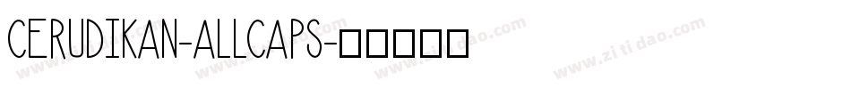 Cerudikan-AllCaps字体转换