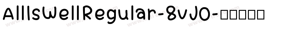 AllIsWellRegular-8vJ0字体转换