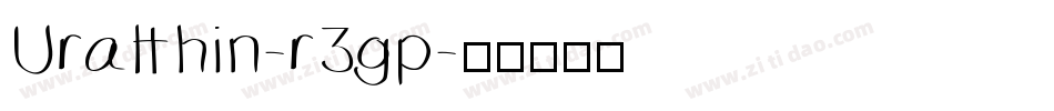 Uralthin-r3gp字体转换