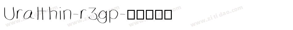 Uralthin-r3gp字体转换