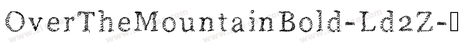 OverTheMountainBold-Ld2Z字体转换