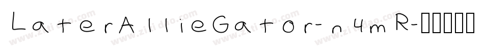 LaterAllieGator-n4mR字体转换