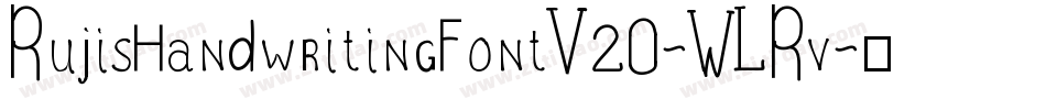 RujisHandwritingFontV20-WLRv字体转换