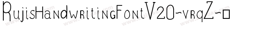 RujisHandwritingFontV20-vrqZ字体转换