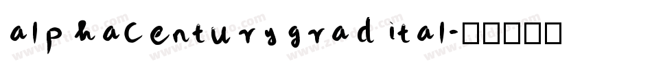 alphacenturygradital字体转换