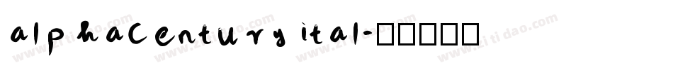 alphacenturyital字体转换