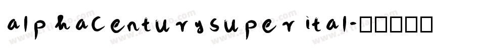 alphacenturysuperital字体转换