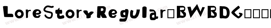 LoreStoryRegular-BWBDG字体转换