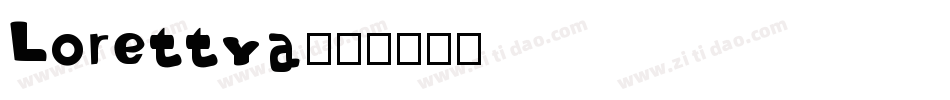 Lorettya字体转换