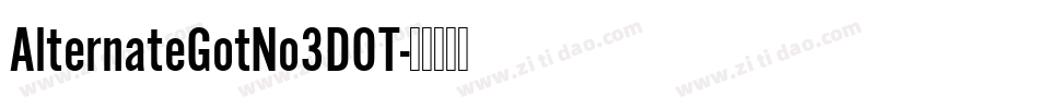 AlternateGotNo3DOT字体转换