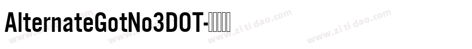 AlternateGotNo3DOT字体转换