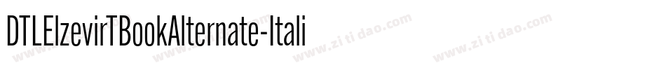 DTLElzevirTBookAlternate-Italic字体转换
