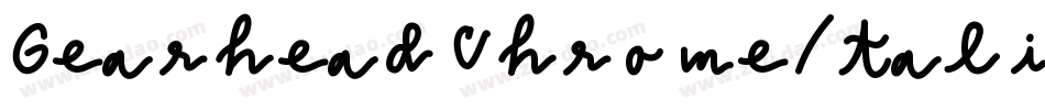 GearheadChromeItalic-4AlY字体转换