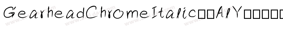 GearheadChromeItalic-4AlY字体转换