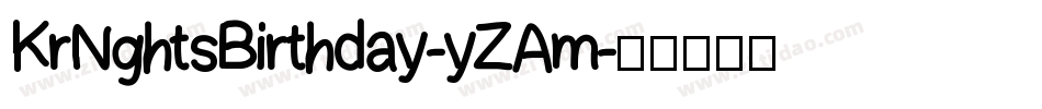 KrNghtsBirthday-yZAm字体转换