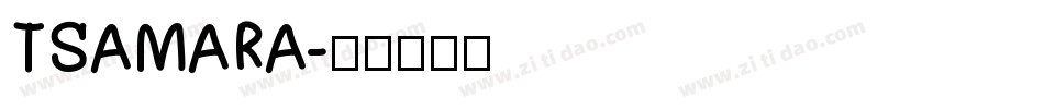 TSAMARA字体转换