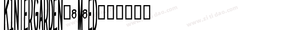 Kintergarden-8M8ED字体转换
