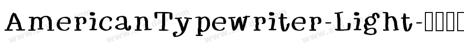 AmericanTypewriter-Light字体转换