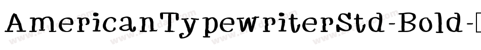 AmericanTypewriterStd-Bold字体转换