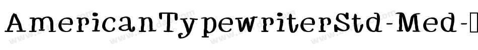 AmericanTypewriterStd-Med字体转换