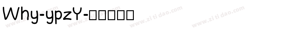 Why-ypzY字体转换