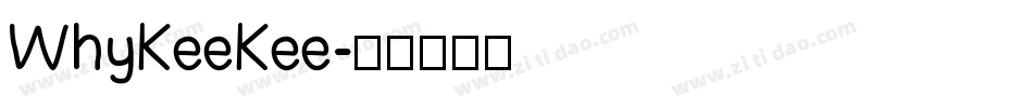 WhyKeeKee字体转换