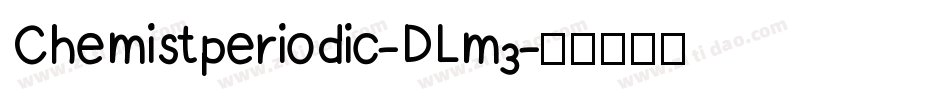Chemistperiodic-DLm3字体转换
