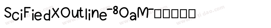 SciFiedXOutline-8OaM字体转换