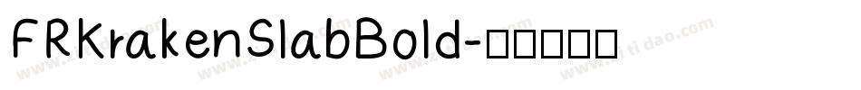 FRKrakenSlabBold字体转换