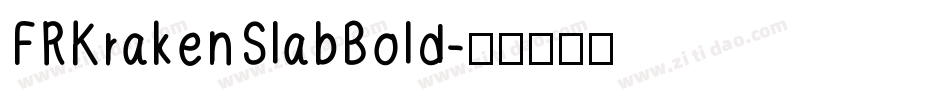 FRKrakenSlabBold字体转换