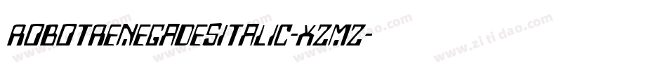 RobotRenegadesItalic-XzMZ字体转换 RobotRenegadesItalic-XzMZ字体转换