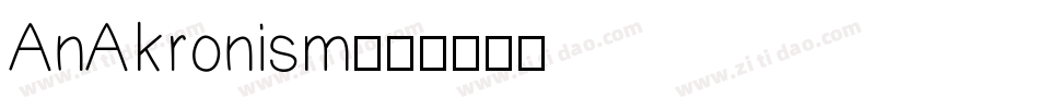 AnAkronism字体转换