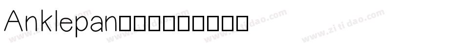 Anklepan转换器字体转换