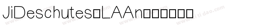 JiDeschutes-LAAn字体转换