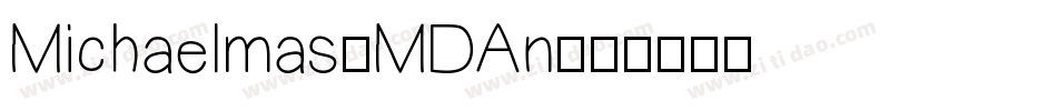Michaelmas-MDAn字体转换