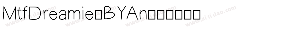 MtfDreamie-BYAn字体转换