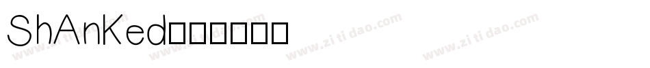 ShAnKed字体转换