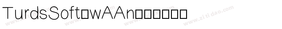 TurdsSoft-wAAn字体转换