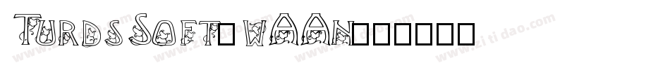 TurdsSoft-wAAn字体转换